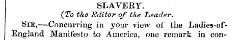 SLAVERY. (To the Editor of the Leader. S...