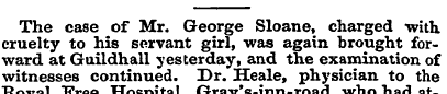 The case of Mr. George Sloane, charged w...