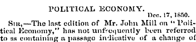 POLITICAL ECONOMY. Dec. 17, 1850. Sir,—T...