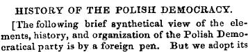 HISTORY OF THE POLISH DEMOCRACY. [The fo...
