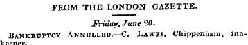 PROM THE LONDON GAZETTE. JFriday, June 2...