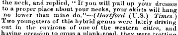 the neck, and replied, " If you will pul...