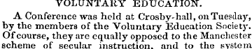 VOLUNTARY EDUCATION. A Conference was he...