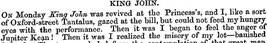 KING JOHN. On Monday King John was reviv...