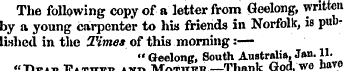 The following copy of a letter from Geel...