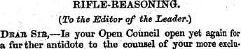RIFLE-REASONING. {To the Editor qf'the L...