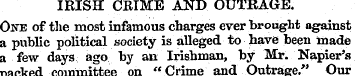 IRISH CRIME AND OUTRAGE. One of the most...