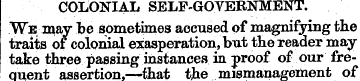 COLONIAL SELF-GOVERNMENT. We may be some...