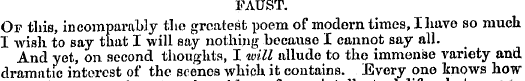 FAUST. Of this, incomparably the greates...