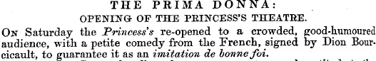 THE PRIMA DONNA: OPENING- OF THE PKINCES...