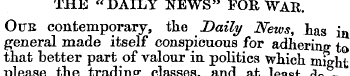 THE "DAILY NEWS" FOR WAR. Ouk contempora...