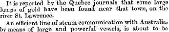 It is reported by the Quebec Journals th...