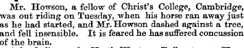 Mr. Howson, a fellow of Christ's College...