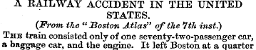 A RAILWAY ACCIDENT IN THE UNITED STATES....