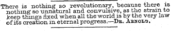 There is nothing so revolutionary, "beca...