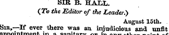 SIR B. HALL. (ITo the Editor of the Lead...