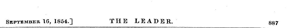 September 16, 1854.] THE LEADER. 887