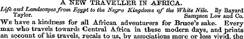 A NEW TRAVELLER IN" AFRICA. Life and Lan...