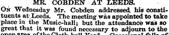 MR. COBDEN AT LEEDS. On Wednesday Mr. Co...