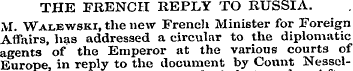 THE FRENCH REPLY TO RUSSIA. M. Walewski,...