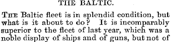THE BALTIC. The Baltic fleet is in splen...
