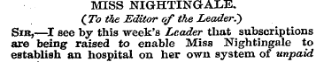 MISS NIGHTINGALE. (To tie Editor of the ...