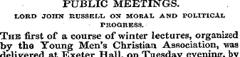 PUBLIC MEETINGS. LORD JOHN RUSSELL ON MO...