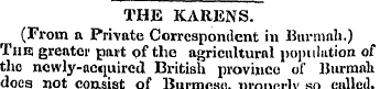 THE KARENS. (From n Private Corresponden...