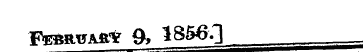 ffEBRPAfti? 9, 1856.1 -—^==