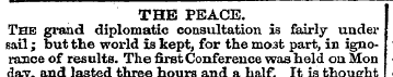 . THE PEACE. The grand diplomatic consul...