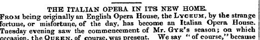 THE ITALIAN OPERA IN ITS NEW HOME. From ...
