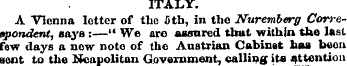 ITALY. A Vienna letter of the 6tb, in th...