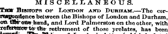 MISCELLANEOUS. TBW Bishops oit London an...