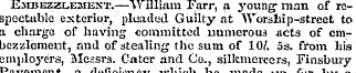 Embezzlement.-—"William Farr, a young- m...