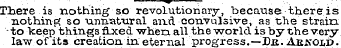 ^ There is nothing so revolutionary, bec...