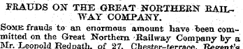 FRAUDS ON THE GREAT NORTHERN RAILWAY COM...