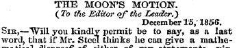 THE MOON'S MOTION. ( To the Editor of th...