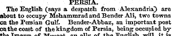 PERSIA. The English (says a despatch fro...