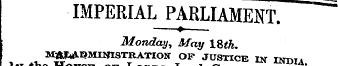 IMPERIAL PARLIAMENT. —?—. Monday, May 18...