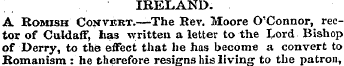 IRELAND. A Romish Convert.—The Rev. Moor...
