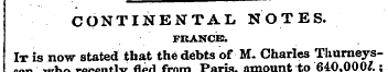 CONTINENTAL NOTES. FRANCE. It is now sta...