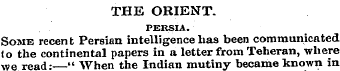 THE ORIENT. PERSIA. Some recent Persian ...