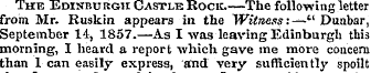 The Edinburgh Castle Rock.—The following...