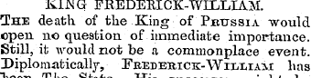 KING FREDEBICK-WILLIAM. The death of the...