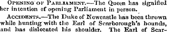 Openingof Parliament.-—The Queen has sig...