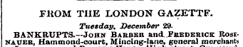 FKOM THE LONDON GAZETTF. Tuesday. Decemb...