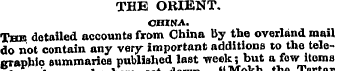 THE ORIENT. CHINA. Thb detailed accountB...