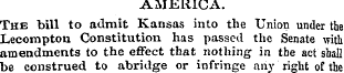 AMERICA. The bill to admit Kansas into t...