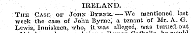 IRELAND. The Case of John Btkse.—We ment...