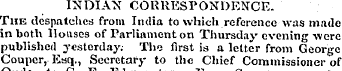 INDIAN CORRESPONDENCE. The despatches fr...